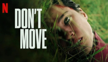 Sinopsis Film Dont Move: Ketegangan Tak Terduga di Setiap Adegan