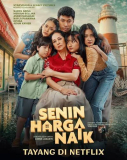 Harga Senin Naik: Sinopsis, Pemeran, dan Fakta Menarik Filmnya
